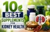 10 Best Supplements for Kidney Health – Biopreneur – 24hoursreview