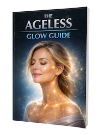 The Ageless Glow Guide